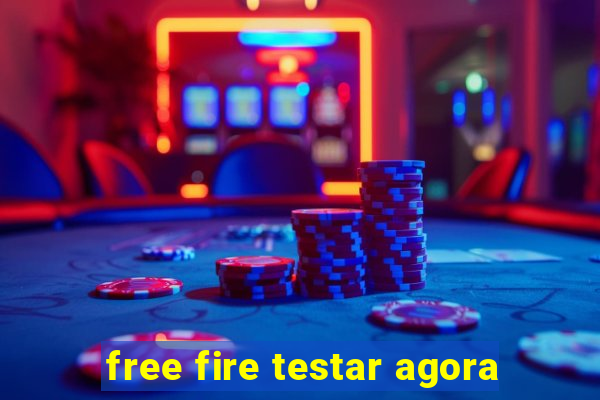 free fire testar agora